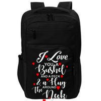 I Love You A Bushel And A Peck And A Hug Around The Neck Meaningful Gift Impact Tech Backpack