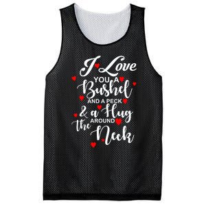 I Love You A Bushel And A Peck And A Hug Around The Neck Meaningful Gift Mesh Reversible Basketball Jersey Tank