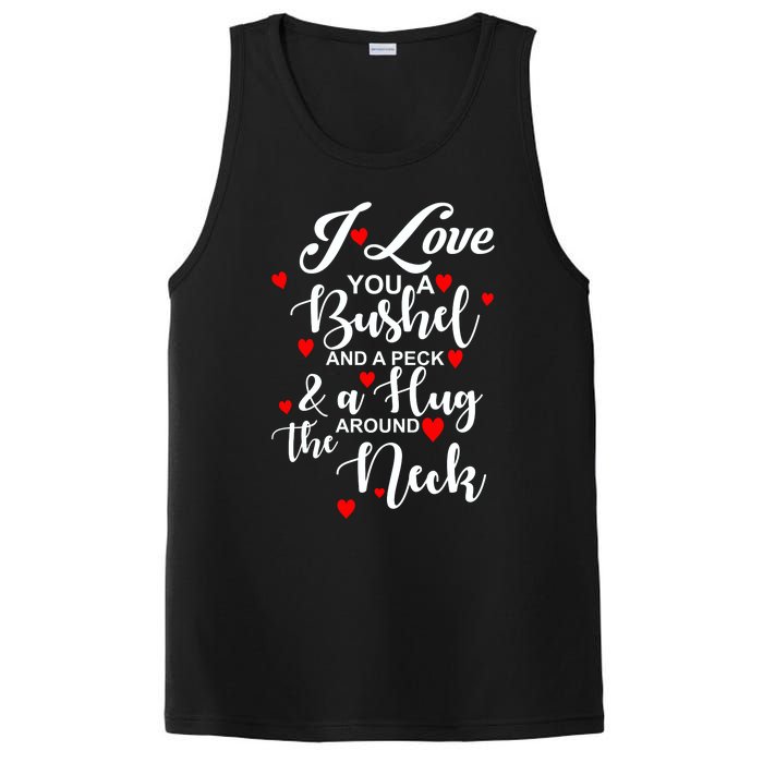 I Love You A Bushel And A Peck And A Hug Around The Neck Meaningful Gift PosiCharge Competitor Tank