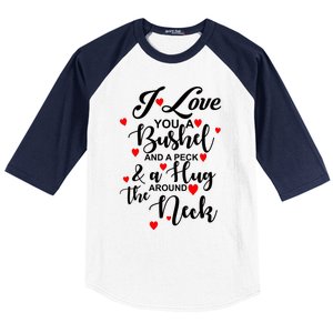 I Love You A Bushel And A Peck And A Hug Around The Neck Meaningful Gift Baseball Sleeve Shirt