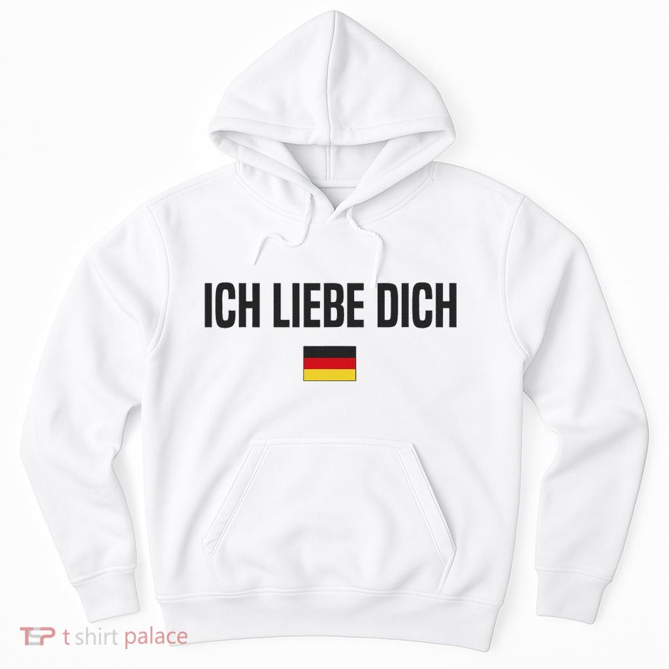 I Love You In German Language Germany Funny German Saying Hoodie