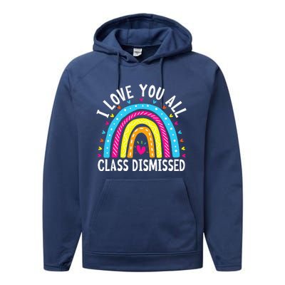 I Love You All Class Dismissed Teacher Performance Fleece Hoodie