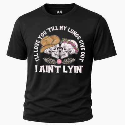 I'll Love You 'Till My Lungs Give Out I Ain't Lyin' Performance Shirt