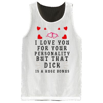 I Love You For Your Personality But That Dick Is A Huge Bonus Funny Gift For Hus Mesh Reversible Basketball Jersey Tank