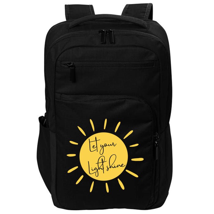 Inspirational Let Your Light Shine Quote Motivational Funny Gift Impact Tech Backpack