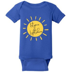 Inspirational Let Your Light Shine Quote Motivational Funny Gift Baby Bodysuit