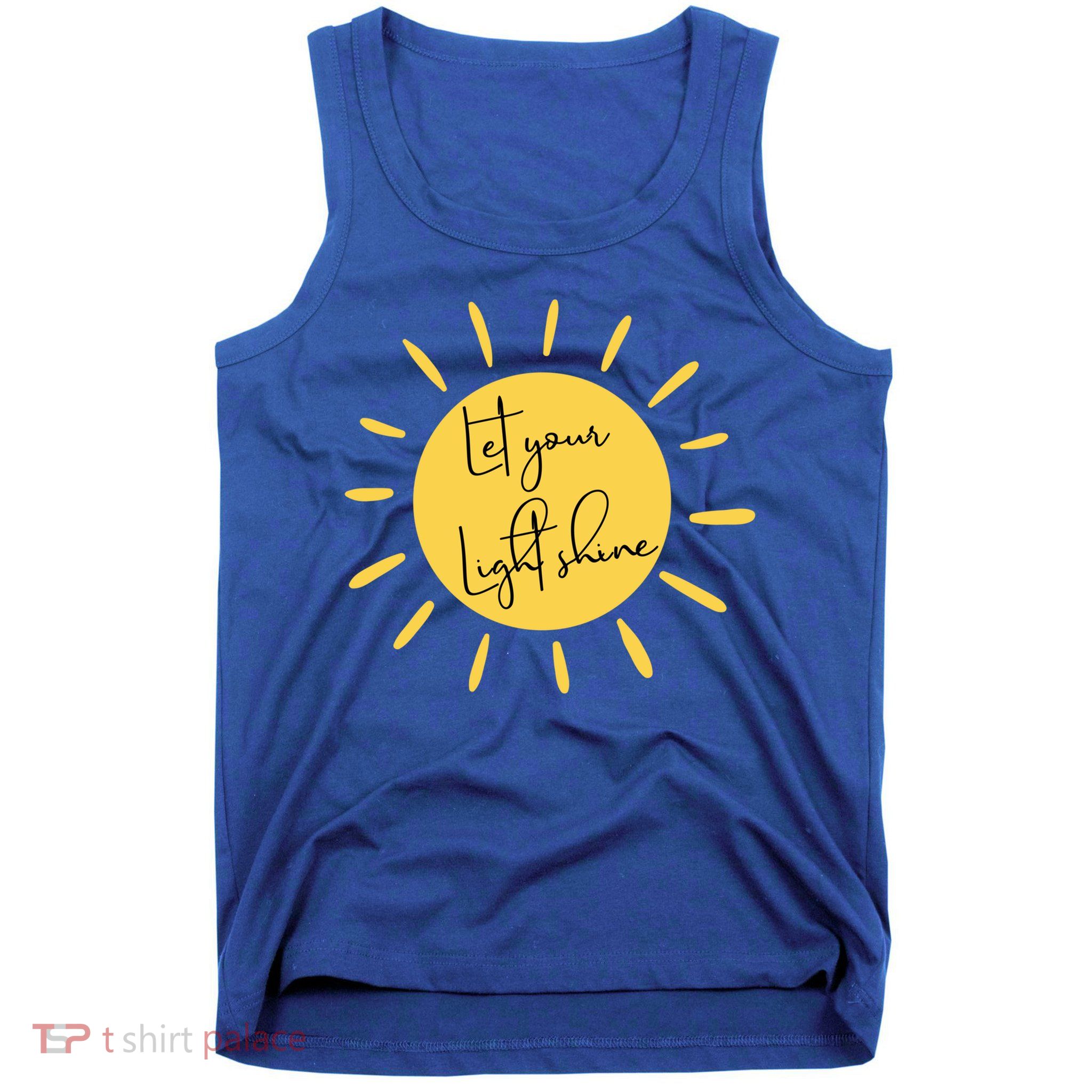 Inspirational Let Your Light Shine Quote Motivational Funny Gift Tank Top