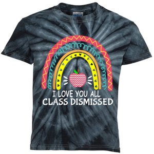 I Love You All Class Dismissed Last Day Of School Teacher Kids Tie-Dye T-Shirt