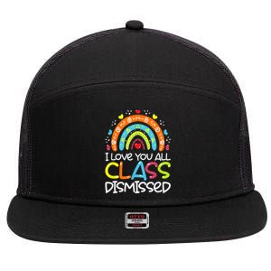 I Love You All Class Dismissed Teacher Last Day Of School 7 Panel Mesh Trucker Snapback Hat