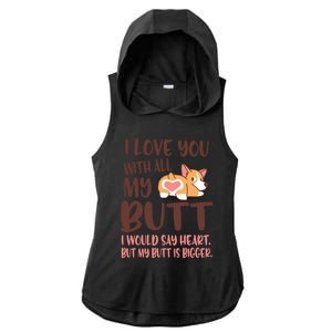 I Love You With All My Butt Funny Corgi Dog Valentine's Day Gift Ladies PosiCharge Tri-Blend Wicking Draft Hoodie Tank