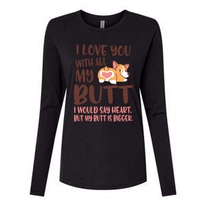 I Love You With All My Butt Funny Corgi Dog Valentine's Day Gift Womens Cotton Relaxed Long Sleeve T-Shirt