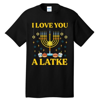 I Love You A Latke Funny Jewish Pun Hanukkah Chanukah  Tall T-Shirt