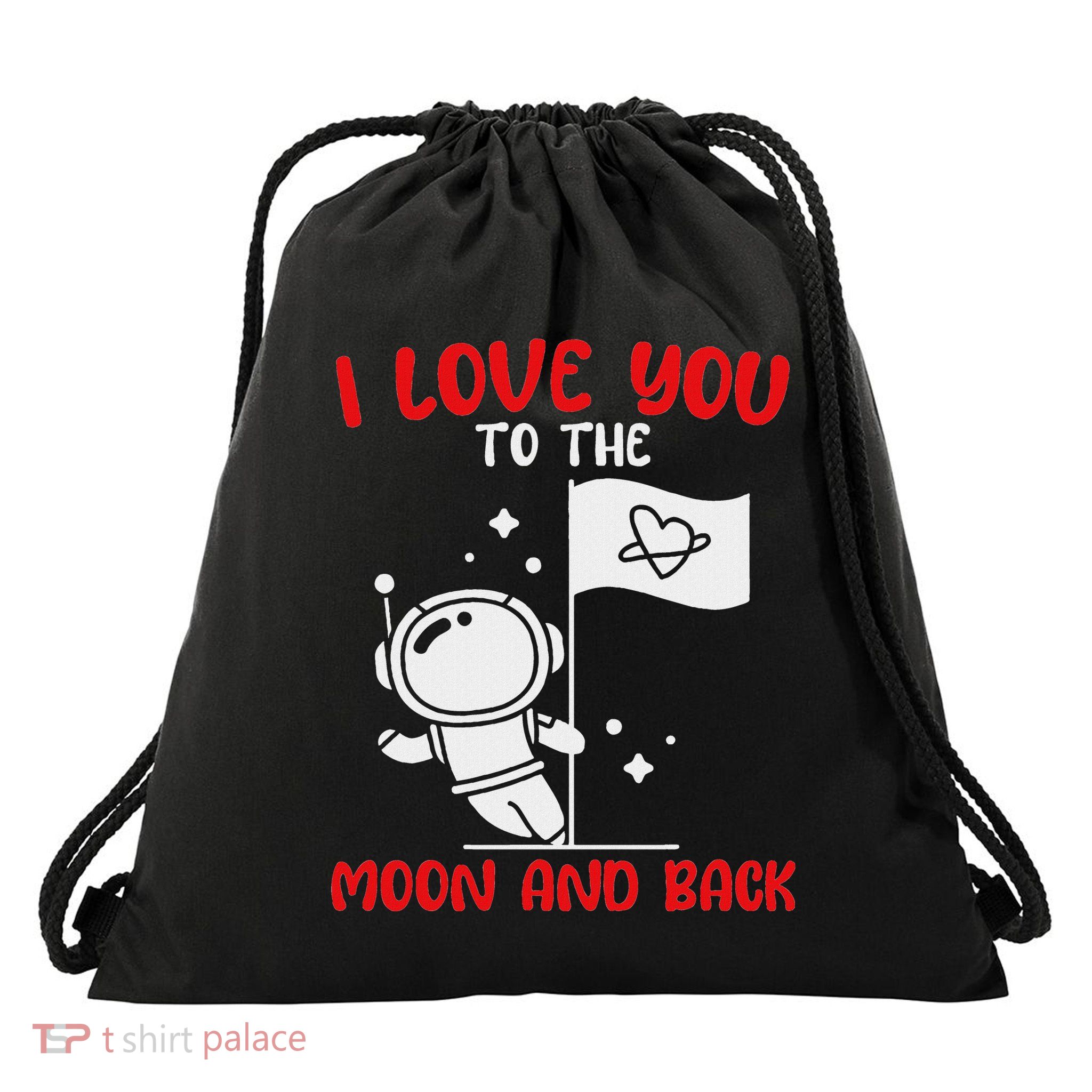 I Love You To The Moon And Back Funny Valentines Spaceman Drawstring Bag
