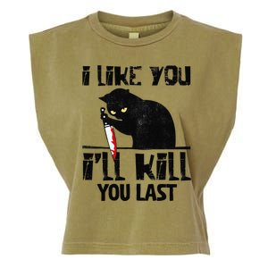 I Like You Ill Kill You Last Funny Murder Cat Garment-Dyed Women's Muscle Tee