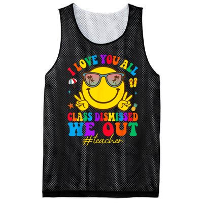 I Love You All Class Dismissed Last Day Of School Teacher Mesh Reversible Basketball Jersey Tank