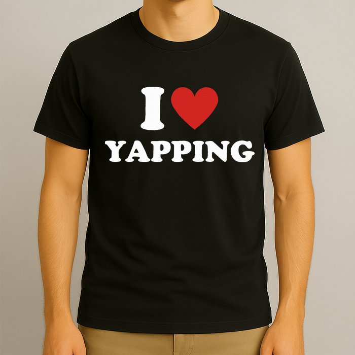  I Love Yapping I Heart Yapping T-Shirt