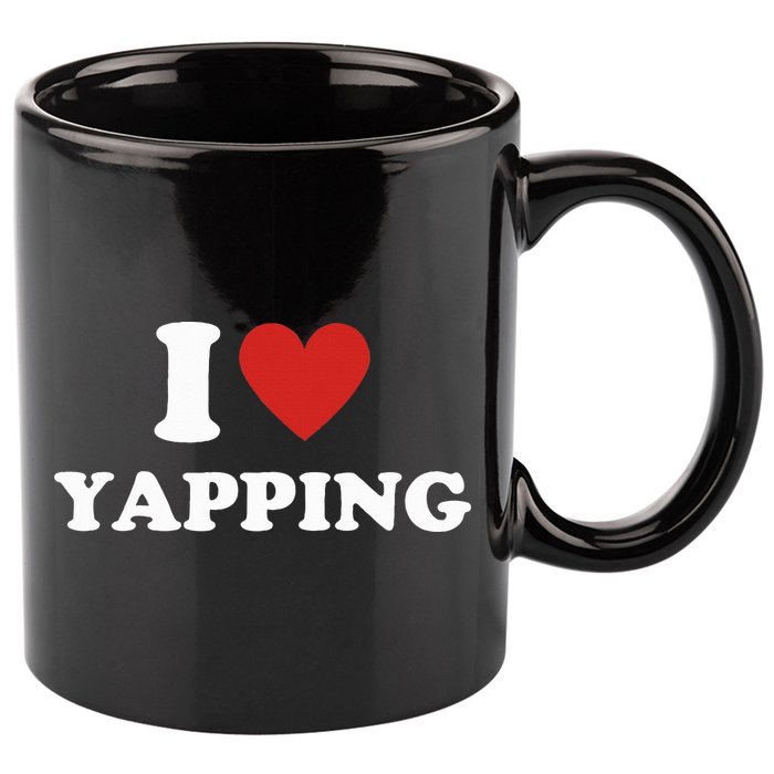  I Love Yapping I Heart Yapping 11oz C Handle Ceramic Mug