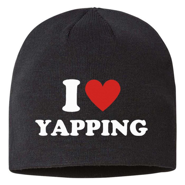  I Love Yapping I Heart Yapping Sustainable Beanie