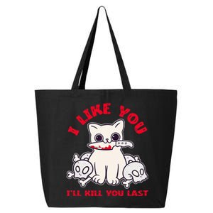 I Like You ILl Kill You Last Murder Serial Killer 25L Jumbo Tote