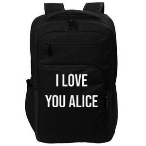 I Love You Alice Impact Tech Backpack