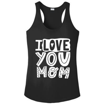 I Love You Mom Mothers Day Ladies PosiCharge Competitor Racerback Tank