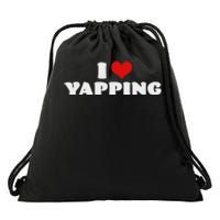 I Love Yapping I Heart Yapping Red Heart Funny Drawstring Bag