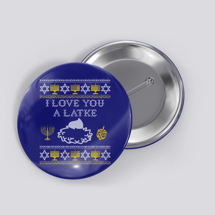 I Love You A Latke Great Gift Funny Chanukah Funny Gift Hanukkah Great Gift Button