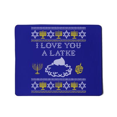 I Love You A Latke Great Gift Funny Chanukah Funny Gift Hanukkah Great Gift Mousepad