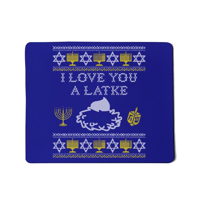 I Love You A Latke Great Gift Funny Chanukah Funny Gift Hanukkah Great Gift Mousepad