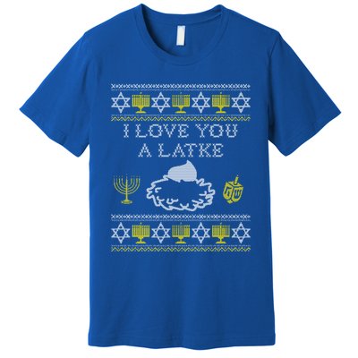 I Love You A Latke Great Gift Funny Chanukah Funny Gift Hanukkah Great Gift Premium T-Shirt