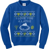 I Love You A Latke Great Gift Funny Chanukah Funny Gift Hanukkah Great Gift Kids Sweatshirt