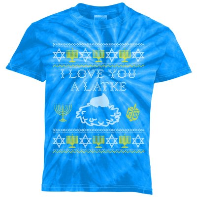 I Love You A Latke Great Gift Funny Chanukah Funny Gift Hanukkah Great Gift Kids Tie-Dye T-Shirt