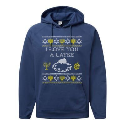 I Love You A Latke Great Gift Funny Chanukah Funny Gift Hanukkah Great Gift Performance Fleece Hoodie