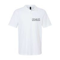 I Love You All Class Dismissed Teacher Last Day Of School Softstyle Adult Sport Polo