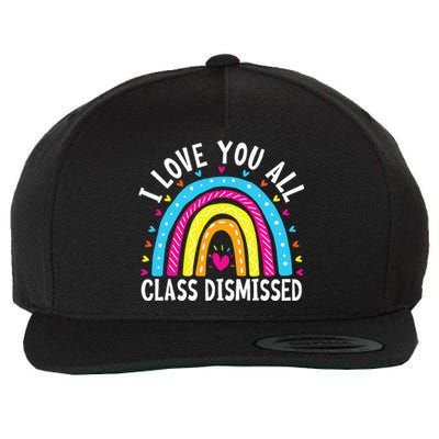 I Love You All Class Dismissed Teacher Last Day Of School Wool Snapback Cap