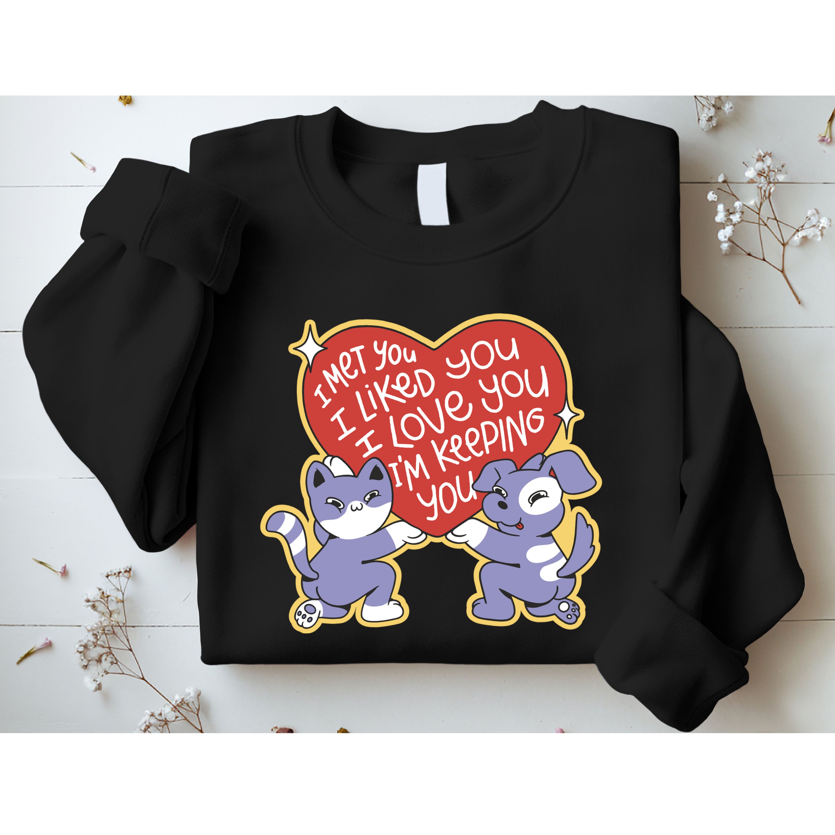 I Love You Heart Quote Cute Gift Sweatshirt