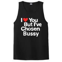 I Love You But Ive Chosen Bussy PosiCharge Competitor Tank