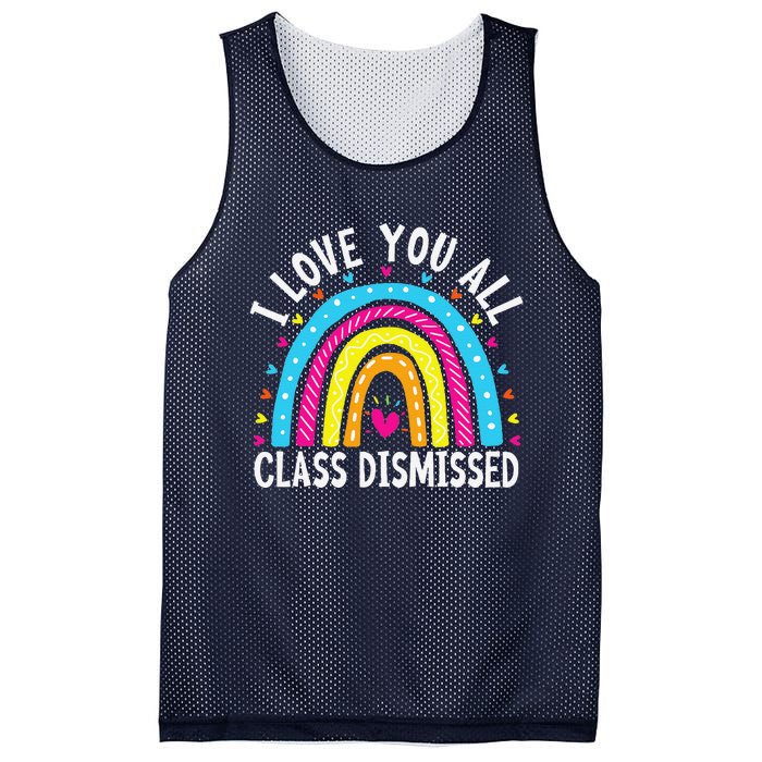 I Love You All Class Dismissed Teacher Last Day Of School Mesh Reversible Basketball Jersey Tank