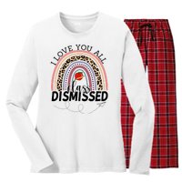 I Love You All Class Dismissed Rainbow Teacher Gift Women's Long Sleeve Flannel Pajama Set 