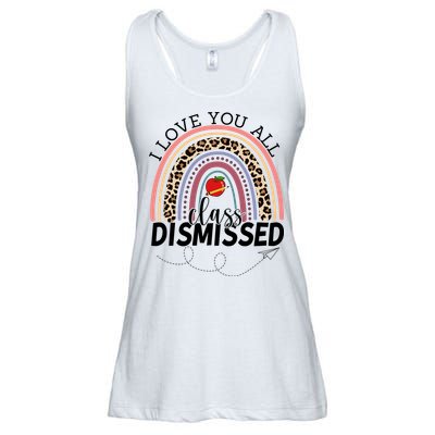 I Love You All Class Dismissed Rainbow Teacher Gift Ladies Essential Flowy Tank