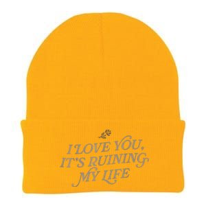 I Love You But Its Ruining My Life Funny Gift Knit Cap Winter Beanie