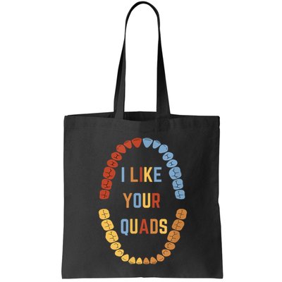 I Like Your Quads Funny Dentist Dental Assistant Bag