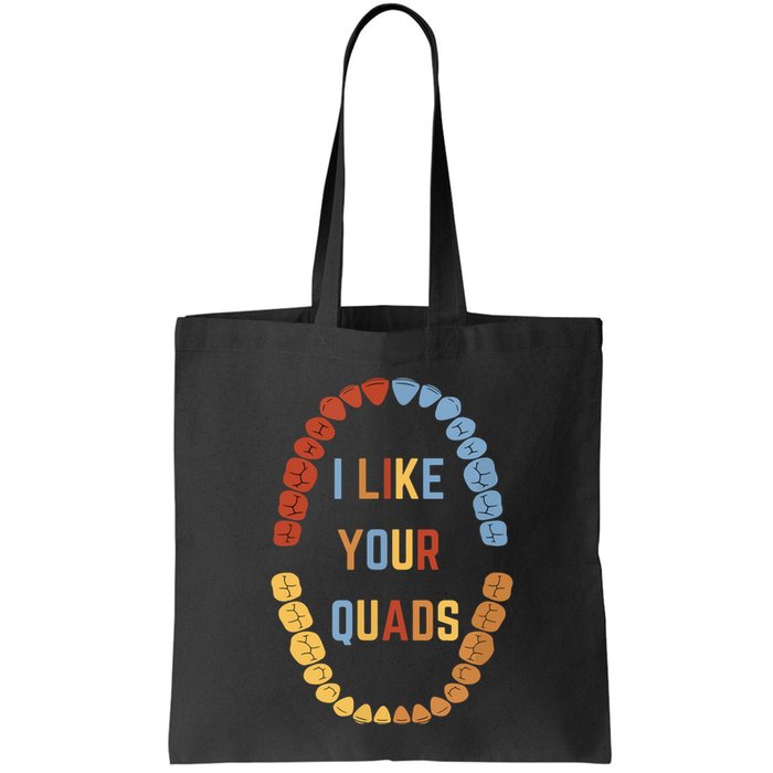 I Like Your Quads Funny Dentist Dental Assistant Bag