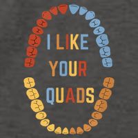 I Like Your Quads Funny Dentist Dental Assistant Vector Backpack