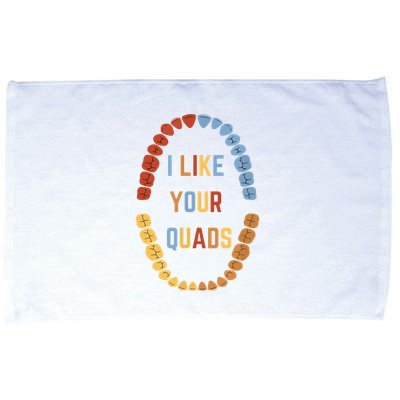 I Like Your Quads Funny Dentist Dental Assistant Microfiber Hand Towel