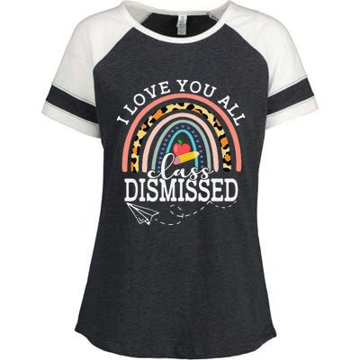 I Love You All Class Dismissed Teacher Last Day Of School Enza Ladies Jersey Colorblock Tee