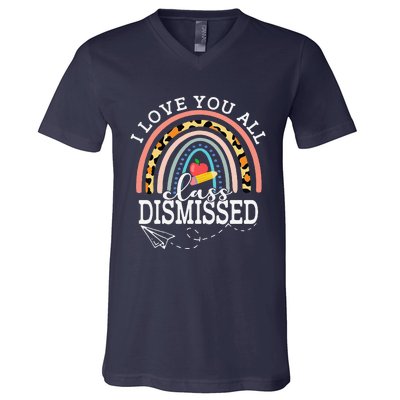 I Love You All Class Dismissed Teacher Last Day Of School V-Neck T-Shirt