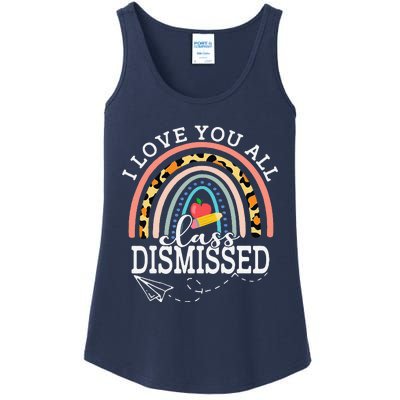 I Love You All Class Dismissed Teacher Last Day Of School Ladies Essential Tank