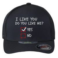 I Like You Do You Like Me Yes Or No Cute Conversation Starter Romantic Humor Flexfit Unipanel Trucker Cap