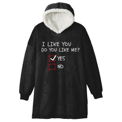 I Like You Do You Like Me Yes Or No Cute Conversation Starter Romantic Humor Hooded Wearable Blanket